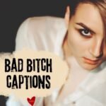 bad bitch captions