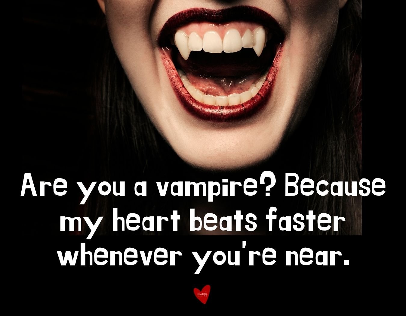 horror pick up lines