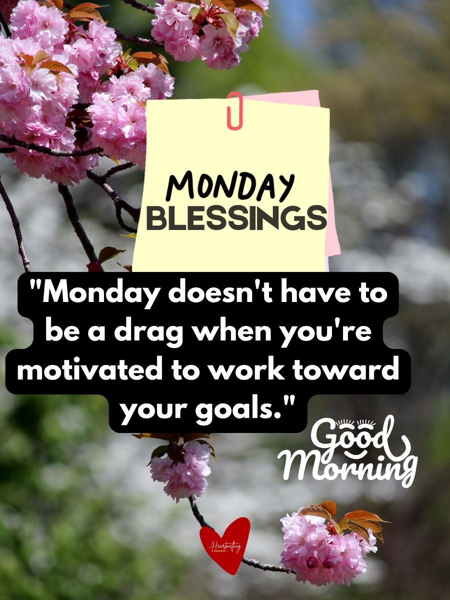 Monday morning blessings