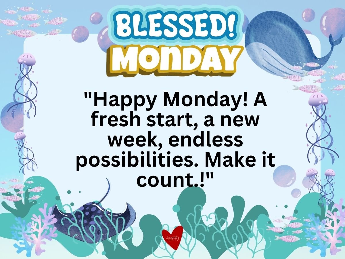 blessed Monday morning quotes